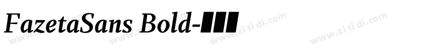 FazetaSans Bold字体转换 FazetaSans Bold字体转换